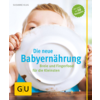 GU Die neue Babyernährung