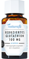 NATURAFIT reduziertes Glutathion 100 mg Kapseln - 60St