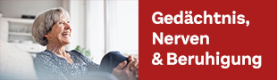 Gedänchtnis, Nerven & Beruhigung
