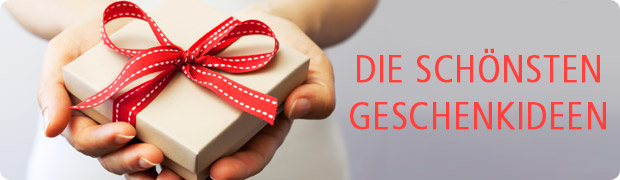 Die schönsten Geschenkideen